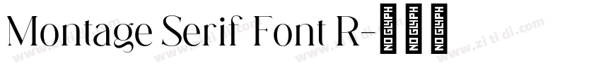 Montage Serif Font R字体转换